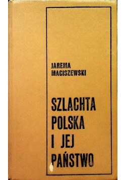 Szlachta Polska i jej Państwo