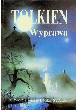 Władca Pierścieni  Tom 1 Wyprawa