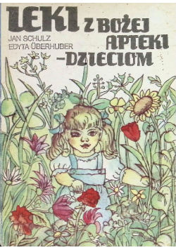 Leki z Bożej apteki dzieciom