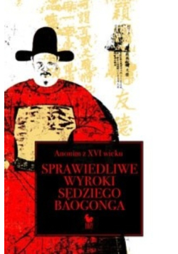Sprawiedliwe wyroki sędziego Baogonga