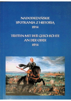 Nadodrzańskie spotkania z historią 2014