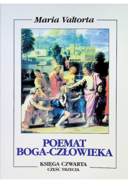 Poemat Boga człowieka Księga 4 Część 3