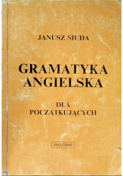 Gramatyka angielska dla początkujacych ANGLOMAN