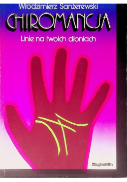 Chiromancja Linie na Twoich dłoniach