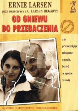Od gniewu do przebaczenia