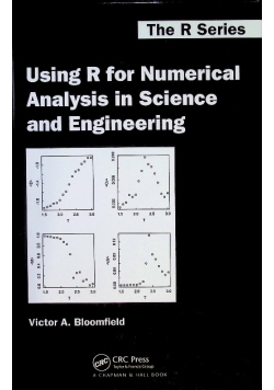 Using R for Numerical Analysis in Science and Engineering