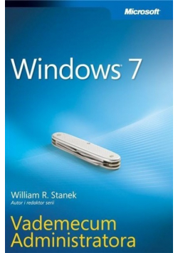 Windows 7 Vademecum Administratora