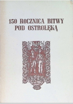 150 rocznica bitwy pod Ostrołęką