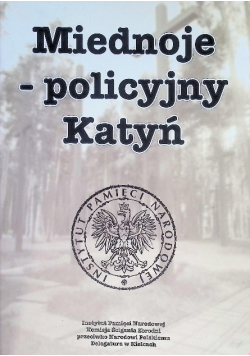 Miednoje policyjny Katyń
