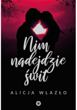 Nim nadejdzie świt