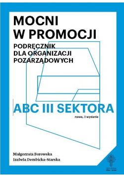 Mocni w promocji. Podręcznik dla organizacji pozarządowych