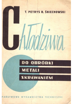 Chłodziwa do obróbki metali skrawaniem