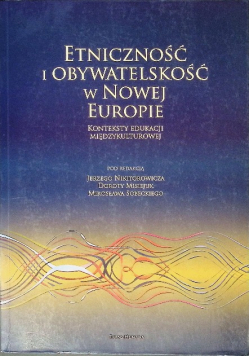 Etniczność i obywatelskość w nowej Europie konteksty edukacji międzykulturowej