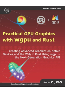 Practical GPU Graphics with wgpu and Rust