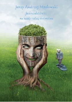 Jednoaktówki na każdy rodzaj szaleństwa