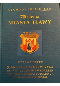 Jubileusz 700 - lecia miasta Iławy