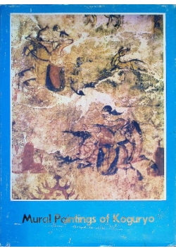 Mural Paintings of Koguryo