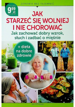 Jak starzeć się wolniej i nie chorować Nr 7