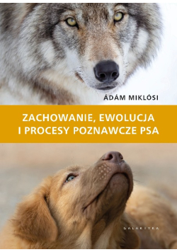 Zachowanie, ewolucja i procesy poznawcze psa