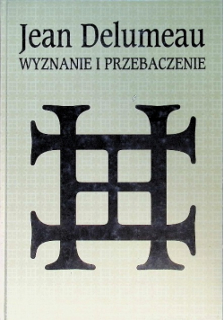 Wyznanie i przebaczenie Historia spowiedzi