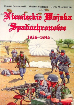 Niemieckie Wojska Spadochronowe 1936 - 1945