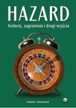 Woronowicz Bohdan T. - Hazard: historia zagrożenia i drogi wyjścia