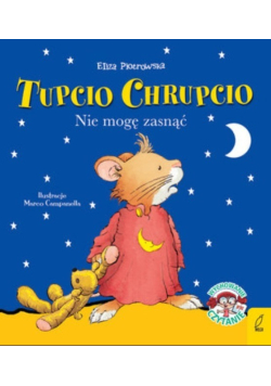 Tupcio chrupcio nie mogę zasnąć