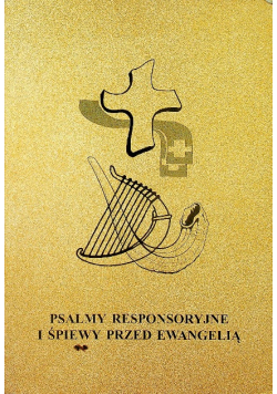 Psalmy Responsoryjne i śpiewy przed ewangelią