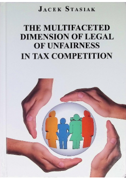 The multifaceted dimension of legal of unfairness in tax competition