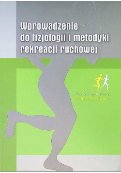 Wprowadzenie do fizjologii i metodyki rekreacji ruchowej