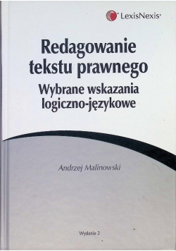 Redagowanie tekstu prawnego Wybrane wskazania logiczno-językowe