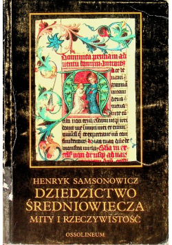 Dziedzictwo średniowiecza mity i rzeczywistość