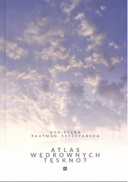 Atlas wędrownych tęsknot