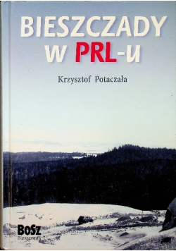 Bieszczady w PRL -u