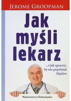Jak myśli lekarz