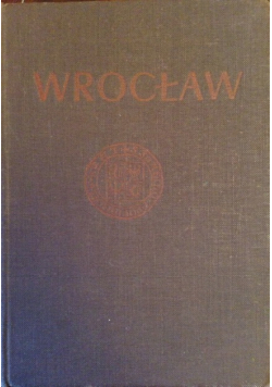 Wrocław Przewodnik po dawnym i współczesnym mieście