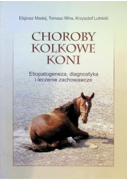 Choroby kolkowe koni