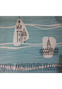 Zabytki Architektury Krakowa