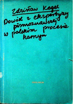 Dowód z ekspertyzy pismoznawczej w polskim procesie karnym