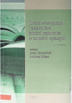 Ocena wewnętrzna i zewnętrzna jakości kształcenia w szkołach wyższych