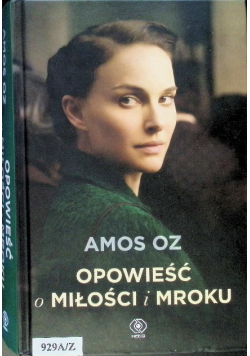 Opowieść o miłości i mroku