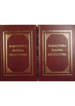 Pamiętniki Jakóba Gieysztora. Tom I i II