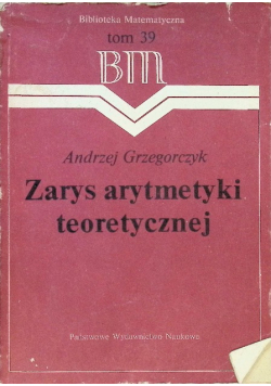 Zarys arytmetyki teoretycznej Tom 39
