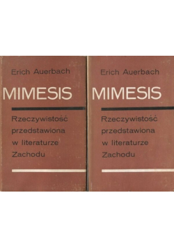 Mimesis Rzeczywistość przedstawiona w literaturze Zachodu Tom I i II