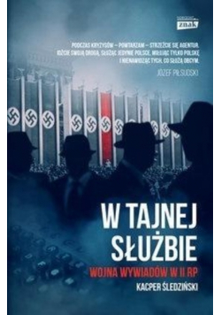 W tajnej służbie Wojna wywiadów w II RP