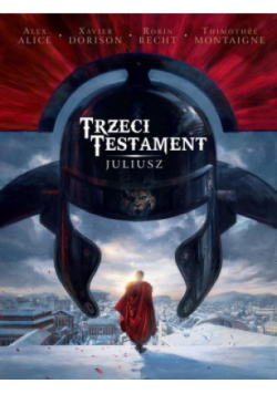 Trzeci Testament Tom 1 Juliusz