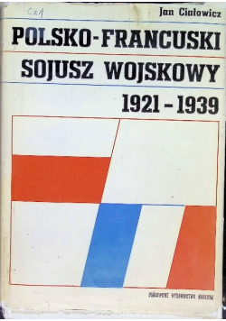 Polsko francuski sojusz wojskowy 1921 - 1939