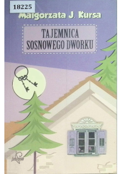 Tajemnica sosnowego dworku