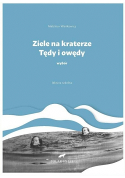 Ziele na kraterze Tędy i owędy Wybór