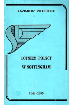 Lotnicy polscy w Nottingham 1948 - 1986